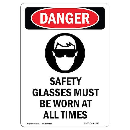Signmission OSHA Danger Sign, Safety Glasses Must, 14in X 10in Rigid Plastic, 10" W, 14" H, Portrait OS-DS-P-1014-V-1557